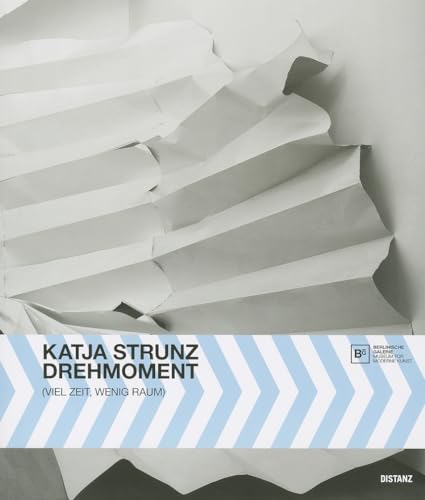 Stock image for Katja Strunz: Drehmoment (Viel Zeit, Wenig Raum) (German and English Edition) for sale by Powell's Bookstores Chicago, ABAA