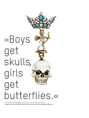 9783954760312: Boys get skulls girls get butterflies - jewellery from the makk collection /anglais