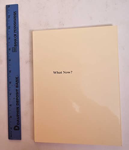 Stock image for What Now? for sale by HALCYON BOOKS