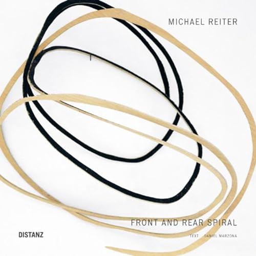 Stock image for Michael Reiter: Front and Rear Spiral for sale by Powell's Bookstores Chicago, ABAA