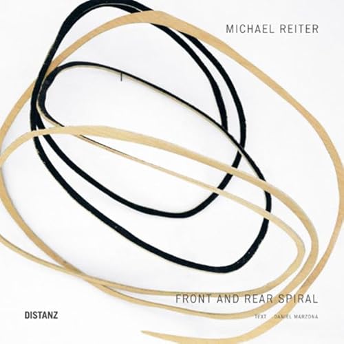 9783954760862: Michael Reiter: Front and Rear Spiral