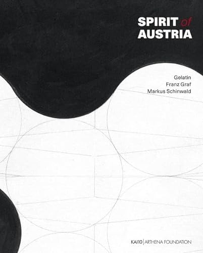 Beispielbild fr Spirit of Austria: Gelatin - Franz Graf - Markus Schinwald. (Dt./Engl.) zum Verkauf von Antiquariat  >Im Autorenregister<