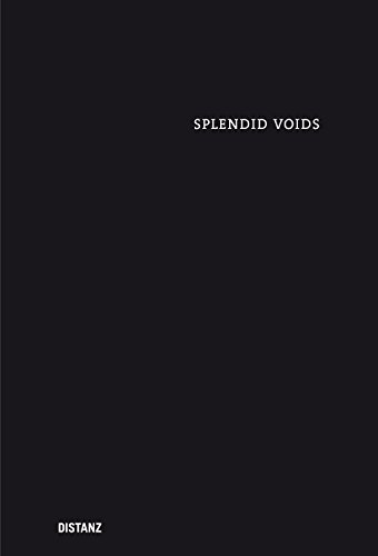 9783954761838: Splendid voids /anglais