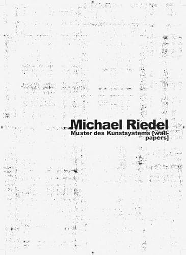 9783954761906: Michael riedel /anglais/allemand: Wallpapers