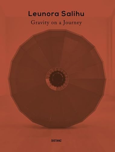 Stock image for Leunora Salihu: Gravity on a Journey for sale by Mullen Books, ABAA