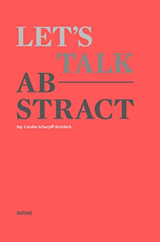 Imagen de archivo de Let's talk abstract: (Deutschsprachige Ausgabe) a la venta por medimops