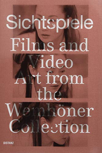 Stock image for Sichtspiele: Films and Video Art from the Wemhner Collection for sale by medimops