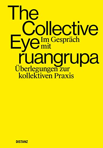 Imagen de archivo de The Collective Eye im Gesprch mit ruangrupa a la venta por Blackwell's