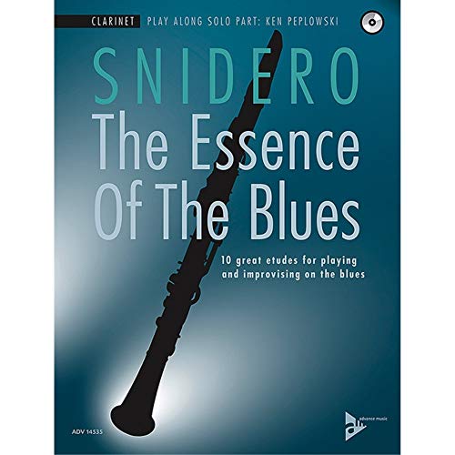 Stock image for The Essence of the Blues -- Clarinet in B-flat: 10 Great Etudes for Playing and Improvising on the Blues, Book & CD (Advance Music) for sale by PlumCircle