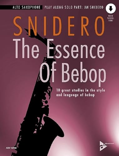 Stock image for Essence of Bebop Alto Saxophone : 10 Great Studies in the Style and Language of Bebop, Book & Online Audio for sale by GreatBookPrices