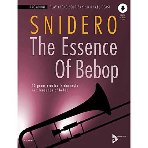 Stock image for Essence of Bebop Trombone : 10 Great Studies in the Style and Language of Bebop, Book & Online Audio for sale by GreatBookPrices