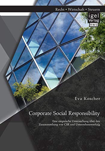 Beispielbild fr Corporate Social Responsibility: Eine empirische Untersuchung ber den Zusammenhang von Csr und Unternehmenserfolg zum Verkauf von medimops