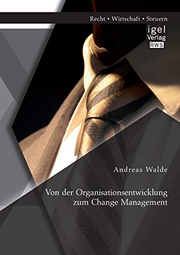 Stock image for Von der Organisationsentwicklung zum Change Management for sale by medimops