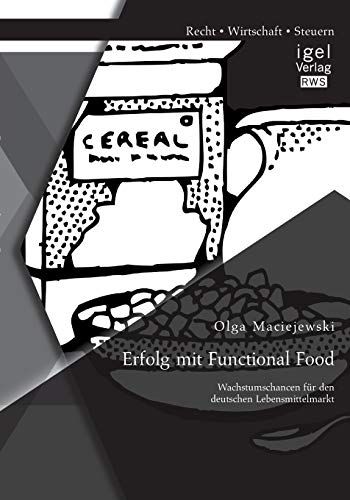 9783954851218: Erfolg mit Functional Food: Wachstumschancen fr den deutschen Lebensmittelmarkt