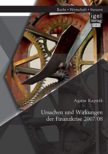 9783954852208: Ursachen und Wirkungen der Finanzkrise 2007/08 (German Edition)
