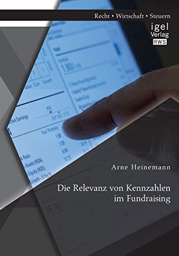 Stock image for Die Relevanz von Kennzahlen im Fundraising (German Edition) for sale by Lucky's Textbooks