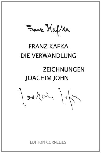 Die Verwandlung / Franz Kafka. Zeichn. Joachim John - Franz (Mitwirkender)John, Joachim (Mitwirkender) Kafka