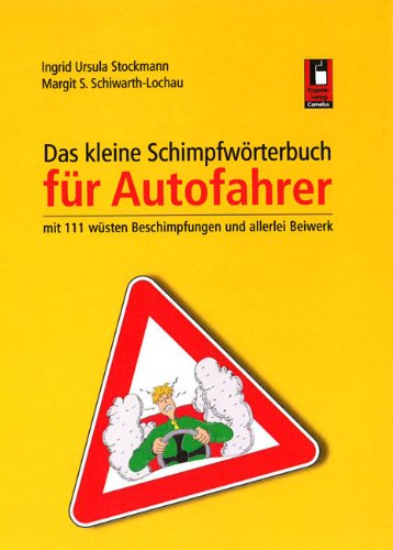 Stock image for Das kleine Schimpfwrterbuch fr Autofahrer for sale by Buchpark
