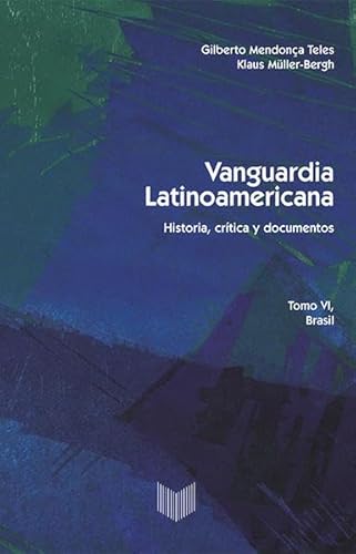 9783954873029: Vanguardia latinoamericana. Tomo VI