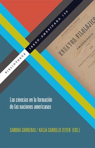 9783954873944: Las ciencias en la formacin de las naciones americanas