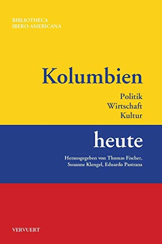 9783954876419: Kolumbien heute : Politik, Wirtschaft, Kultur: 168