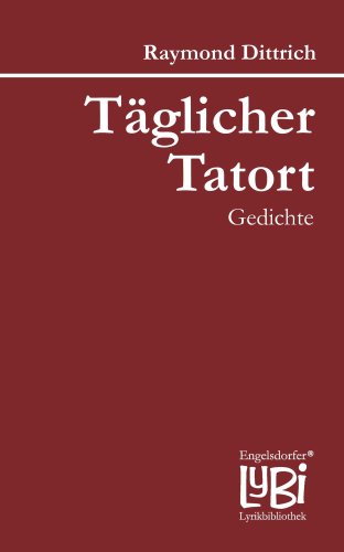 9783954881499: Tglicher Tatort: Gedichte