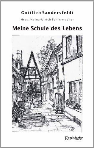 Beispielbild fr Gottlieb Sandersfeldt - Meine Schule des Lebens zum Verkauf von medimops