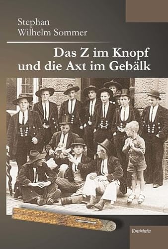 Stock image for Das Z im Knopf und die Axt im Geblk for sale by medimops