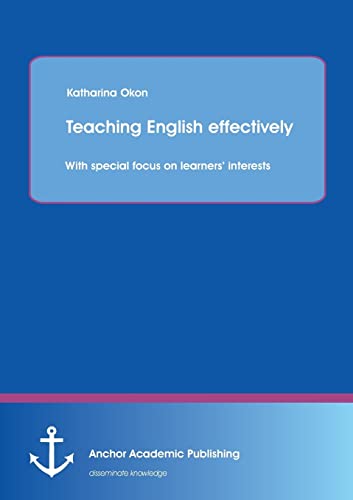 9783954890804: Teaching English effectively: with special focus on learners' interests