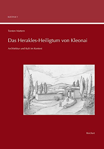 9783954900527: Das Herakles-Heiligtum Von Kleonai: Architektur Und Kult Im Kontext