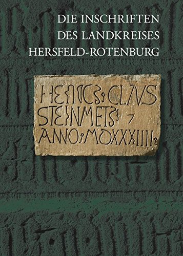 Beispielbild fr Die Inschriften des Landkreises Hersfeld-Rotenburg (Die Deutschen Inschriften) zum Verkauf von medimops