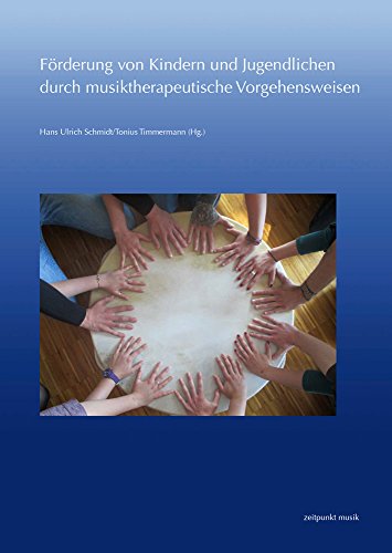 Stock image for Forderung Von Kindern Und Jugendlichen Durch Musiktherapeutische Vorgehensweisen for sale by Blackwell's