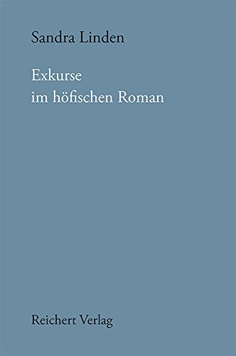 Exkurse Im Hofischen Roman (Munchener Texte Und Untersuchungen Zur Deutschen Literatur Des Mittelalters) (German Edition) Hardcover - Linden, Sandra