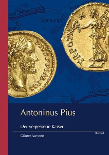 Stock image for Antoninus Pius: Der vergessene Kaiser for sale by medimops