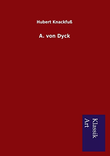 Stock image for A von Dyck for sale by PBShop.store US