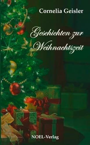 Geschichten zur Weihnachtszeit - Cornelia Geisler