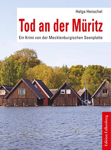 Beispielbild fr Tod an der Mritz: Ein Krimi von der Mecklenburgischen Seenplatte zum Verkauf von medimops