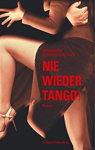 Stock image for Nie wieder Tango! for sale by medimops
