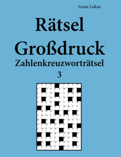 Beispielbild fr Rtsel Grodruck Zahlenkreuzwortrtsel 3 (German Edition) zum Verkauf von Ergodebooks
