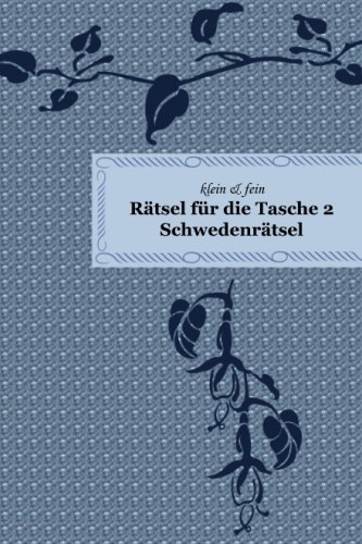 Stock image for klein & fein Rtsel fr die Tasche 2 Schwedenrtsel (German Edition) for sale by GF Books, Inc.