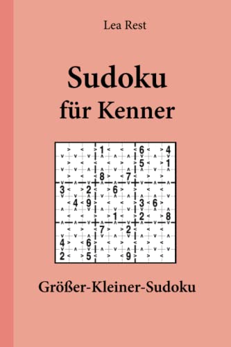 Beispielbild fr Sudoku fr Kenner: Grer-Kleiner-Sudoku zum Verkauf von Buchpark
