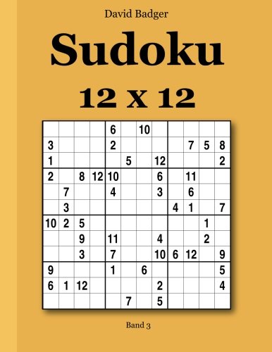 Imagen de archivo de Sudoku 12 x 12: Band 3 (German Edition) a la venta por Book Deals