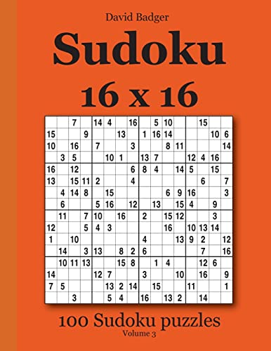 Stock image for Sudoku 16 x 16: 100 Sudoku puzzles Volume 3 for sale by Books Unplugged