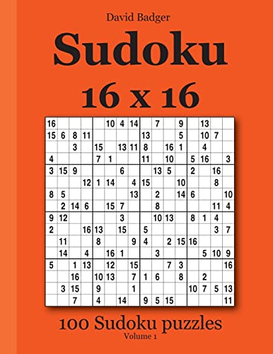 Stock image for Sudoku 16 x 16: 100 Sudoku puzzles Volume 1 for sale by GF Books, Inc.