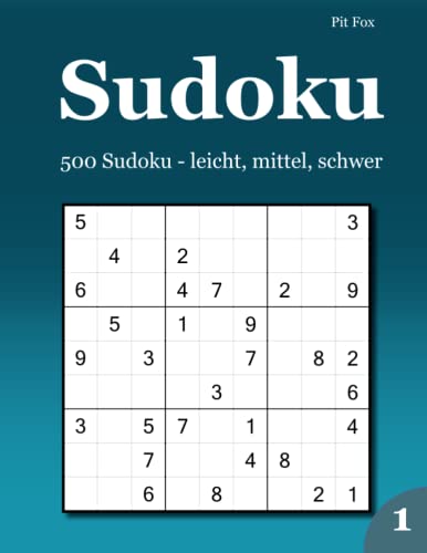 Beispielbild fr Sudoku: 500 Sudoku - leicht, mittel, schwer 1 zum Verkauf von medimops