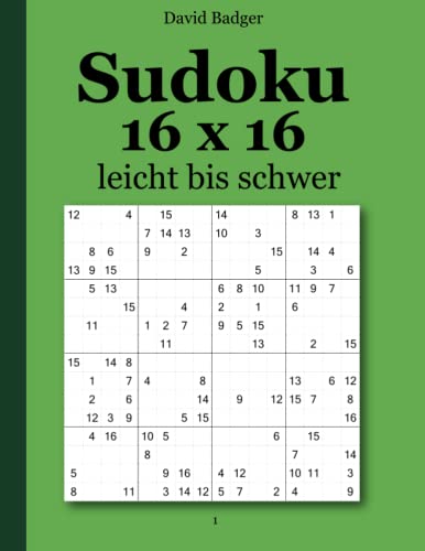 Stock image for Sudoku 16 x 16 leicht bis schwer 1 (German Edition) for sale by Book Deals