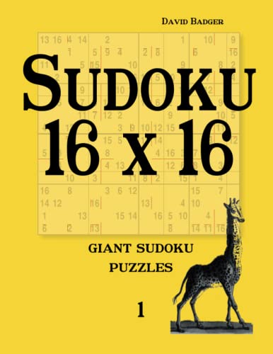 Beispielbild fr Sudoku 16 x 16: giant sudoku puzzles 1 zum Verkauf von Revaluation Books