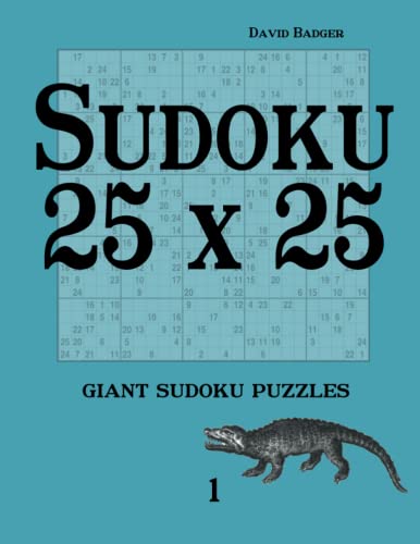 Stock image for Sudoku 25 x 25: giant sudoku puzzles 1 for sale by GF Books, Inc.