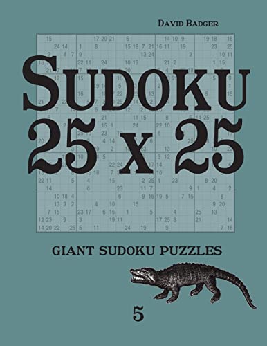Beispielbild fr Sudoku 25 x 25 giant sudoku puzzles 5 zum Verkauf von Buchpark