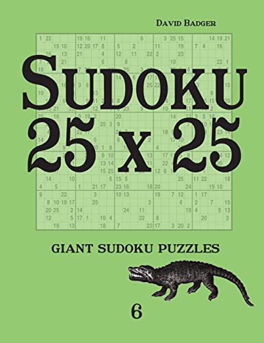 Stock image for Sudoku 25 x 25: giant sudoku puzzles 6 for sale by Revaluation Books